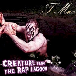 Creature From the Rap Lagoon