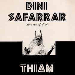 Dini Safarrar (Drums of Fire)