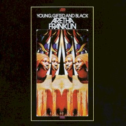 Young, Gifted and Black