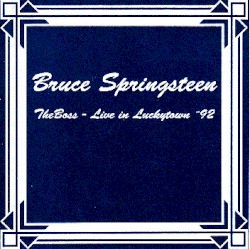 The Boss – Live in Luckytown ’92