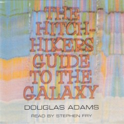 The Hitchhiker’s Guide to the Galaxy