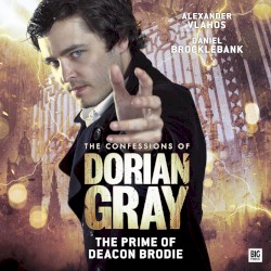 The Confessions of Dorian Gray: The Prime of Deacon Brodie