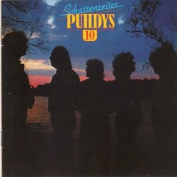 Puhdys 10 - Schattenreiter