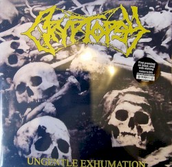 Ungentle Exhumation