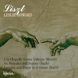 The Complete Music for Solo Piano, Volume 13: À la chapelle Sixtine / Six Preludes and Fugues / Fantasie and Fugue in G minor