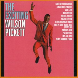 The Exciting Wilson Pickett