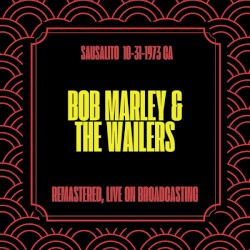 Sausalito 10-31-1973 CA (Remastered, Live On Broadcasting)