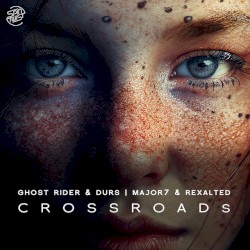 Crossroads (Major7 & Rexalted remix)