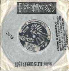 Wretched / Indigesti