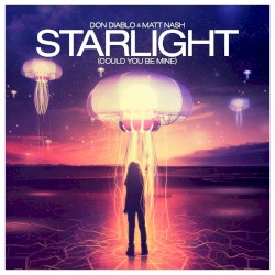 Starlight (Could You Be Mine) (remixes)