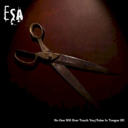 No-One Will Ever Touch You / False in Tongue EP