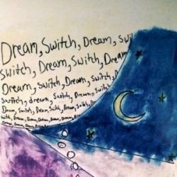 Dream, Switch