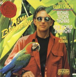 Alma Brasileira: Music Of Villa-Lobos