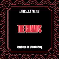 At Club 57, New York 1979 (Remastered, Live On Broadcasting)