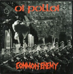Oi Polloi / Common Enemy