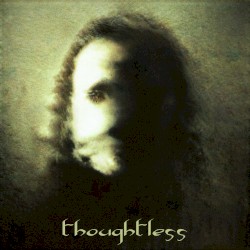 Thoughtless