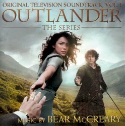 Outlander: The Series: Original Television Soundtrack, Vol. 1