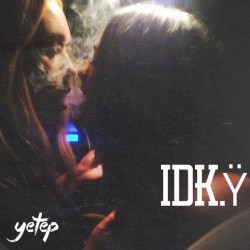 IDK