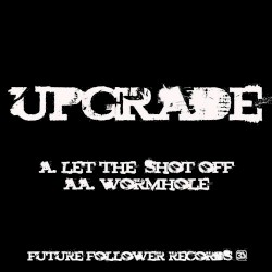 Let the Shot Off / Wormhole