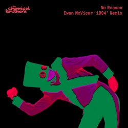 No Reason (Ewan McVicar ‘1994’ remix)