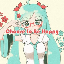 Choose to Be Happy