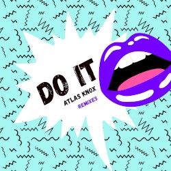 Do It (Tobtok remix)