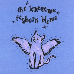 The Lonesome Foghorn Blows