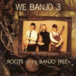Roots of the Banjo Tree