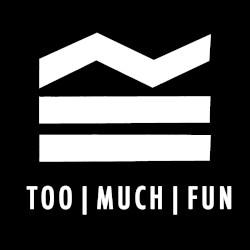 Too Much Fun