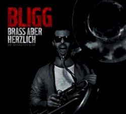 Brass aber herzlich (Bart aber herzlich deluxe)