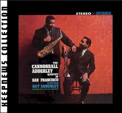The Cannonball Adderley Quintet in San Francisco