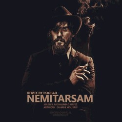 Nemitarsam (Poolad Remix)