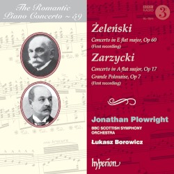 The Romantic Piano Concerto, Volume 59: Żeleński: Concerto in E-flat major, op. 60 / Zarzycki: Concerto in A-flat major, op. 17 / Grande polonaise, op. 7