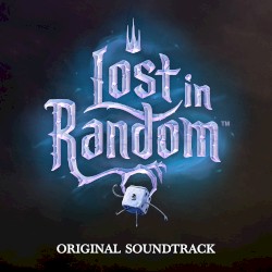 Lost in Random Original Soundtrack - Complete Edition