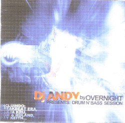 DJ Andy by Overnight Presents: Drum n’ Bass Session