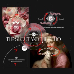 The Shout and The Echo