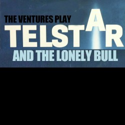 The Ventures Play Telstar and The Lonely Bull
