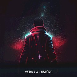 Vers La Lumière