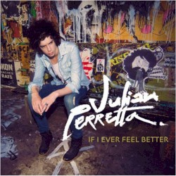 If I Ever Feel Better