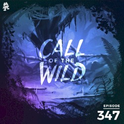 2021-05-05: 347 – Monstercat: Call of the Wild