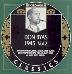 The Chronological Classics: Don Byas 1945, Volume 2