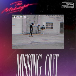 Missing Out (The Midnight Remix)