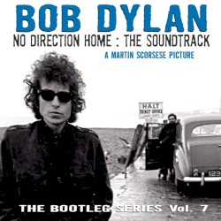 The Bootleg Series, Vol. 7: No Direction Home: The Soundtrack