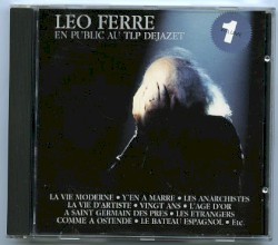 Léo Ferré en public au TLP Dejazet, Volume 1