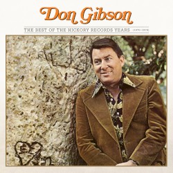The Best of the Hickory Records Years (1970-1978)