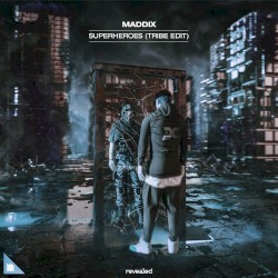 Superheroes (Tribe edit)