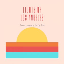 Lights of Los Angeles (Summer Remix)