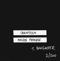 CHIROPTERA MATIERE PREMIERE