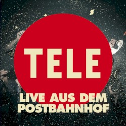 Live aus dem Postbahnhof