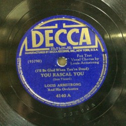 (I'll Be Glad When You're Dead) You Rascal You / When It's Sleepy Time Down South